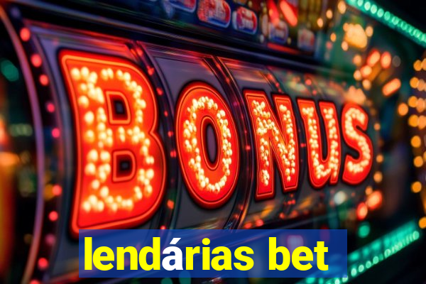 lendárias bet