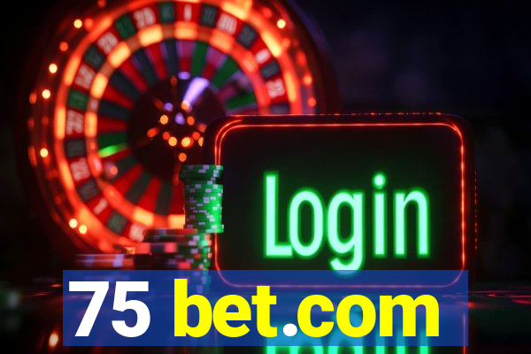 75 bet.com