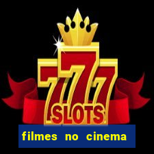 filmes no cinema conquista sul