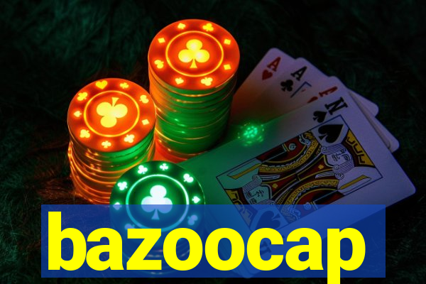 bazoocap