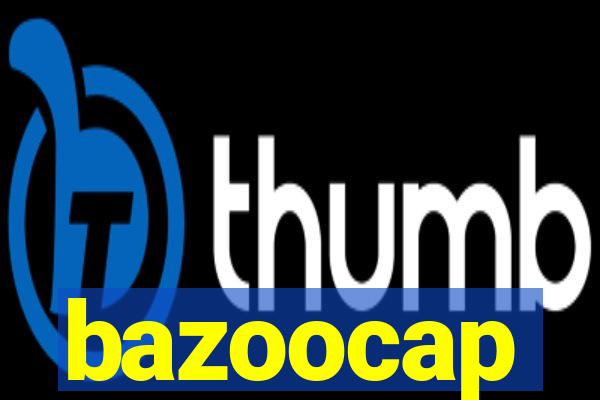 bazoocap