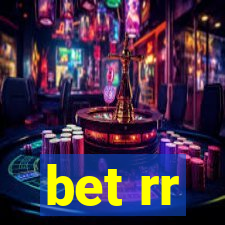 bet rr