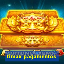 timax pagamentos