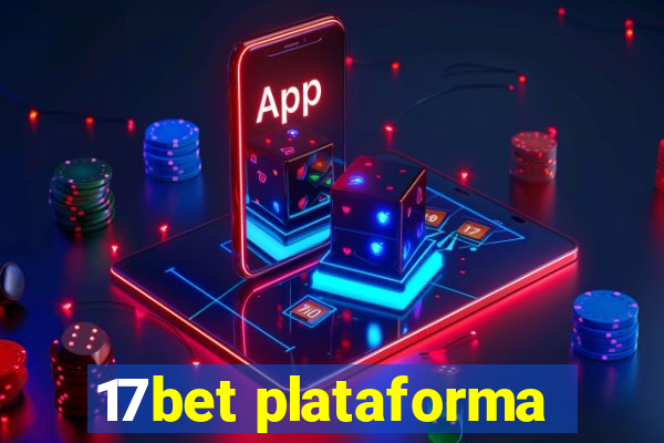 17bet plataforma