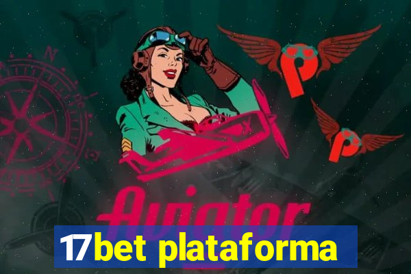 17bet plataforma