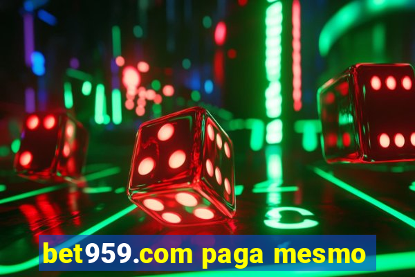 bet959.com paga mesmo