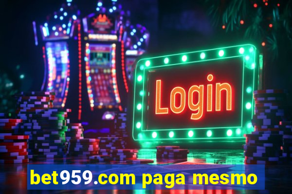 bet959.com paga mesmo