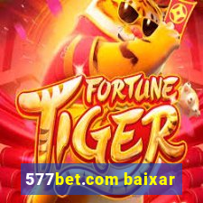 577bet.com baixar