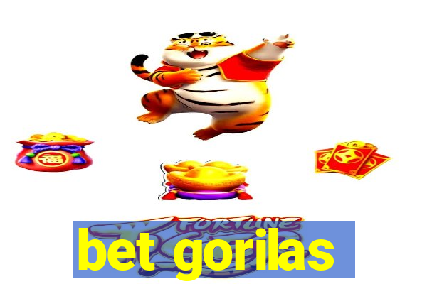 bet gorilas