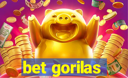 bet gorilas