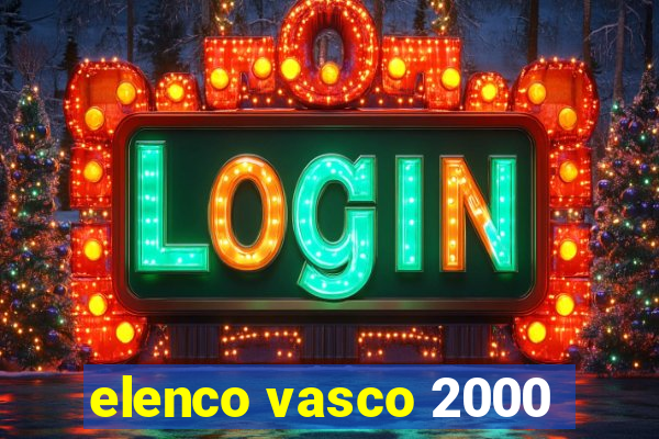 elenco vasco 2000