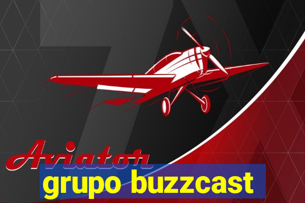 grupo buzzcast