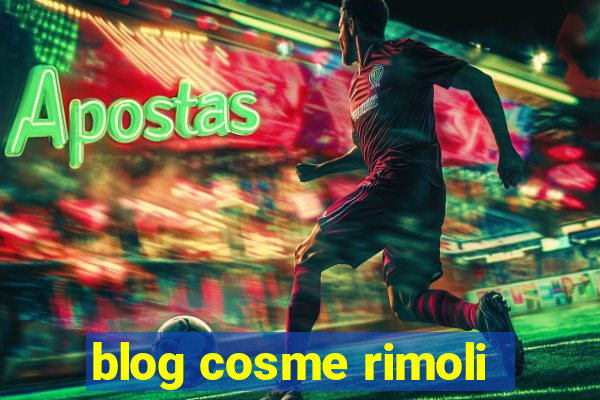 blog cosme rimoli