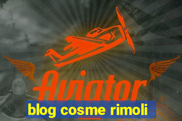 blog cosme rimoli