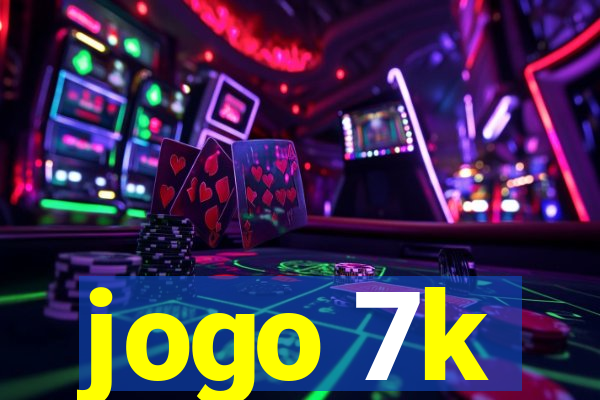 jogo 7k