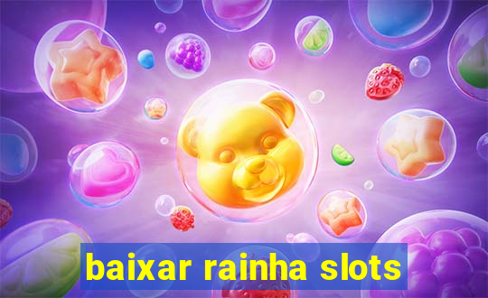 baixar rainha slots