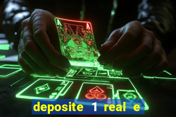 deposite 1 real e ganhe 20