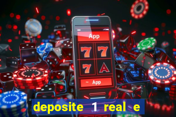 deposite 1 real e ganhe 20