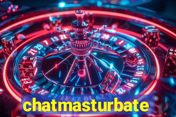 chatmasturbate