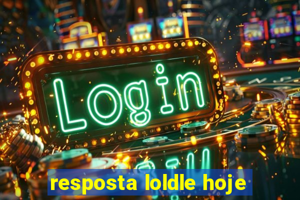 resposta loldle hoje