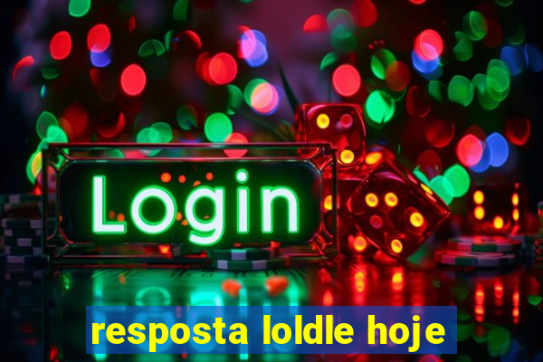 resposta loldle hoje