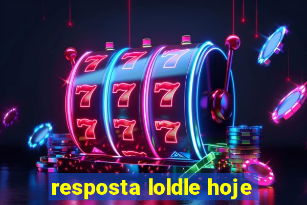 resposta loldle hoje