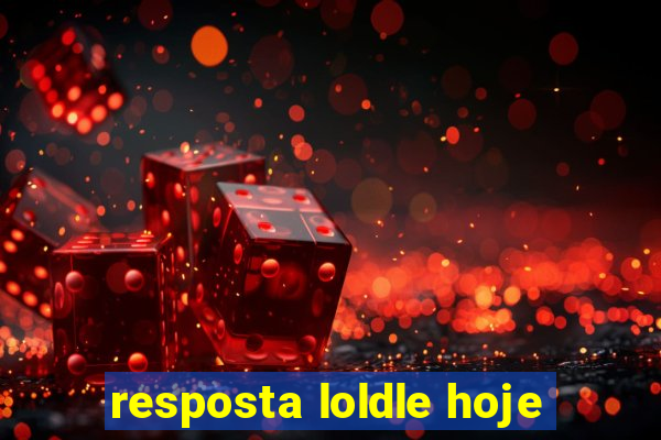 resposta loldle hoje