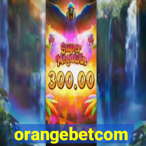 orangebetcom