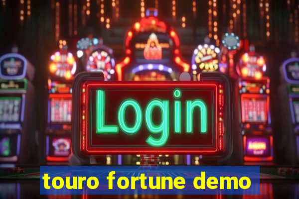 touro fortune demo