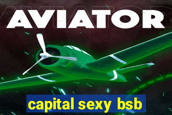 capital sexy bsb