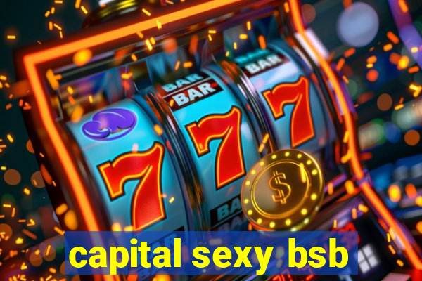 capital sexy bsb