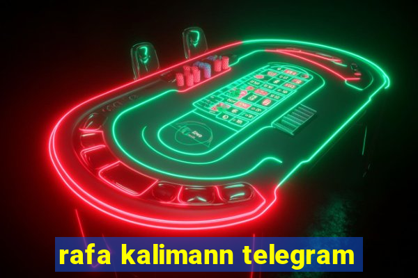 rafa kalimann telegram