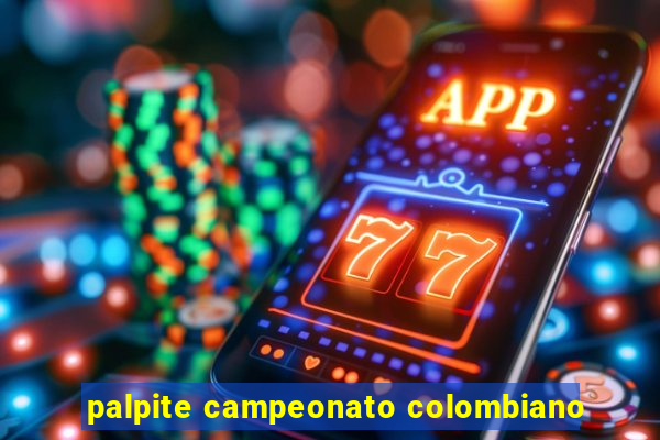 palpite campeonato colombiano