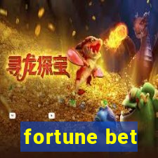 fortune bet