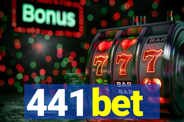 441 bet