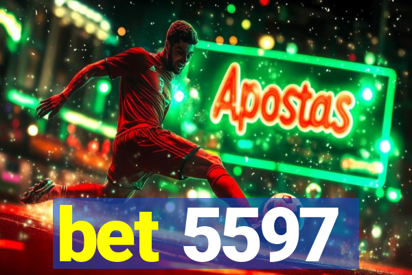 bet 5597