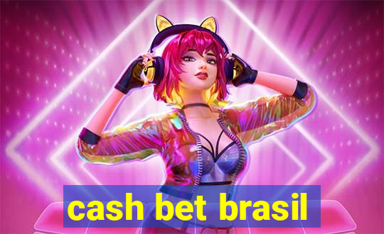 cash bet brasil