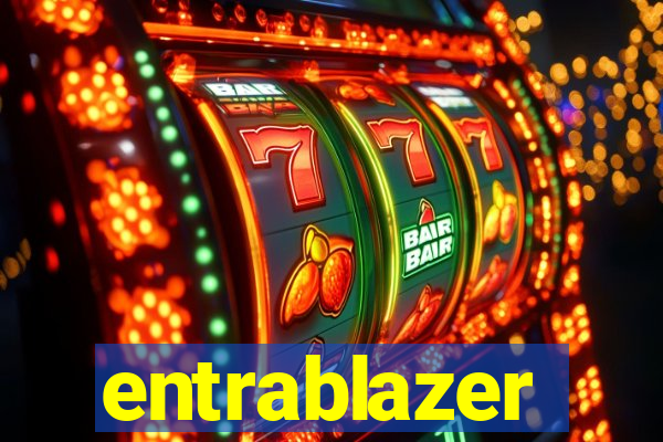 entrablazer