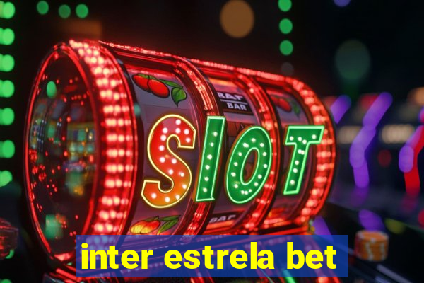 inter estrela bet