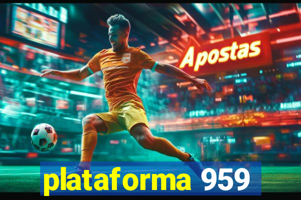 plataforma 959