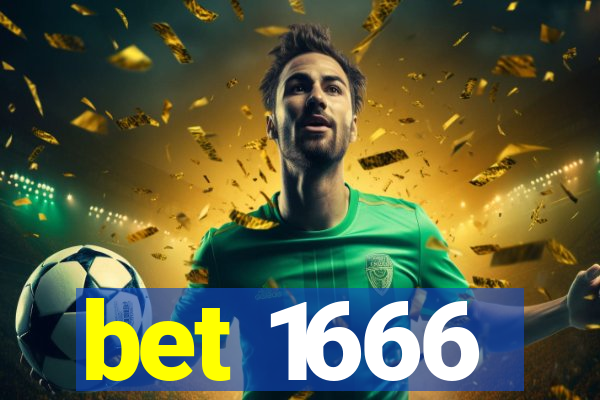 bet 1666