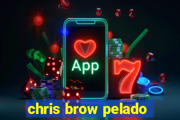 chris brow pelado