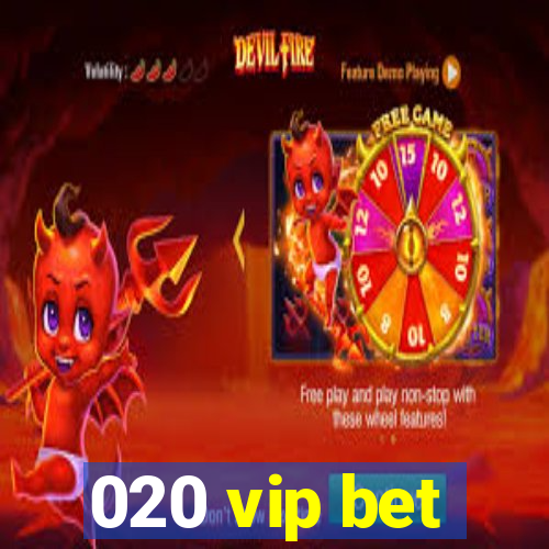 020 vip bet