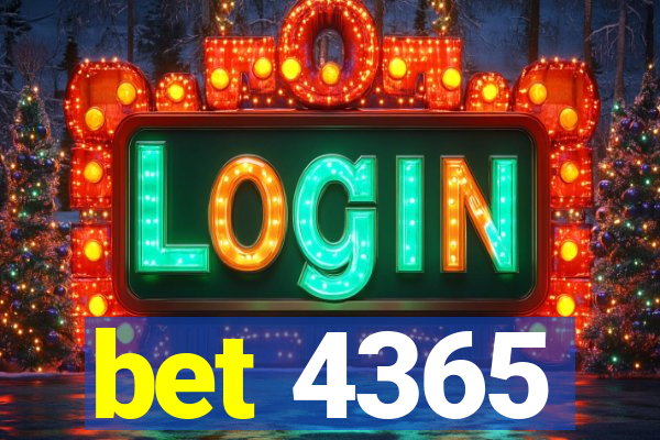 bet 4365