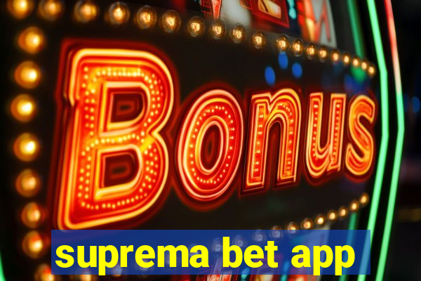 suprema bet app