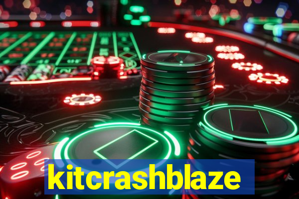 kitcrashblaze