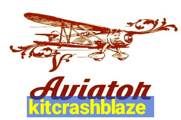 kitcrashblaze