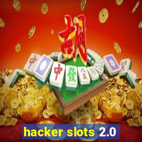 hacker slots 2.0