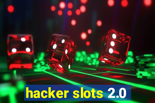 hacker slots 2.0