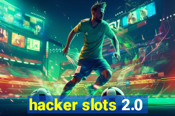 hacker slots 2.0